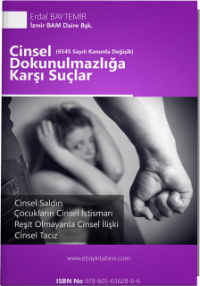 (6545 ve 6763  Sayılı Kanunla Değişik) Cinsel Dokunulmazlığa Karşı Suçlar ( e-kitap  ) 3.Baskı  ( % 18 KDV Dahil )