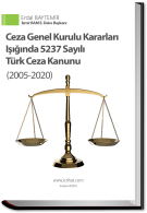 Ceza Genel Kurulu Kararları Işığında 5237 Sayılı Türk Ceza Kanunu ( 2005-2020 ) e-kitap  ( % 18 KDV Dahil )