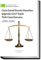 Ceza Genel Kurulu Kararları Işığında 5237 Sayılı Türk Ceza Kanunu ( 2005-2020 ) e-kitap ( % 18 KDV Dahil ) Ceza Genel Kurulu Kararları Işığında 5237 Sayılı Türk Ceza Kanunu ( 2005-2020 ) e-kitap ( % 18 KDV Dahil )